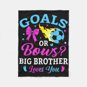 Goals Or Bows Big Brother Loves You Soccer Gender  Fleece Blanket