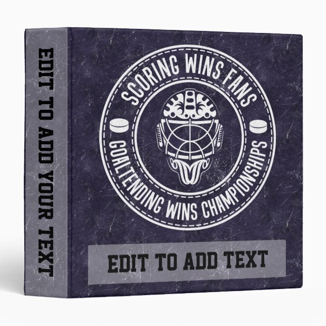 Goaltending Wins Championships Hockey Binder (Front/Spine)