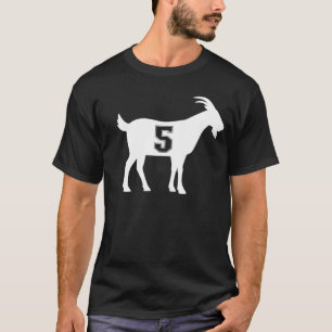 Goat 5 G.O.A.T. Number Five Goat T-Shirt