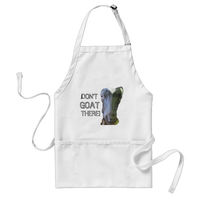 Goat "DON'T GOAT THERE!" Apron (Front)