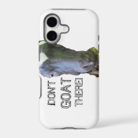 Goat "DON'T GOAT THERE" iPhone 5 Case