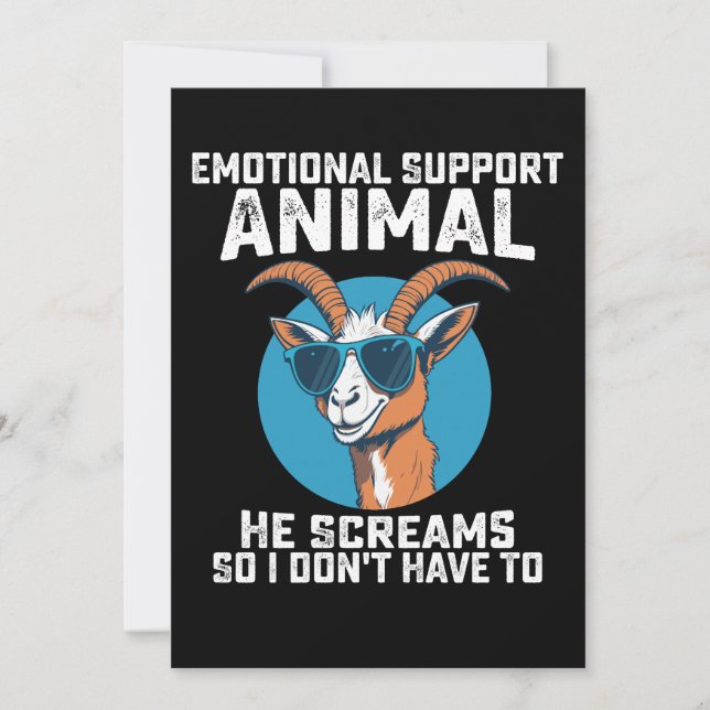 Goat Emotional Support Animal He Screams So I Dont Invitation (Front)