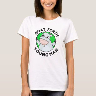 Goat Forth Young Man Funny Animal Pun  T-Shirt