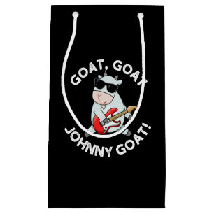 Goat Goat Johnny Goat Funny Animal Pun Dark BG Small Gift Bag
