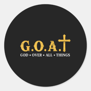 Goat God Over All Things Classic Round Sticker