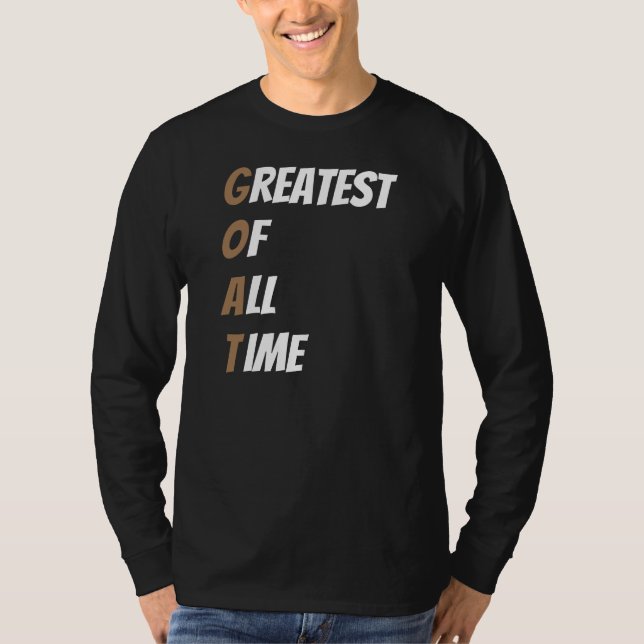 Goat greatest of all time T-Shirt (Front)