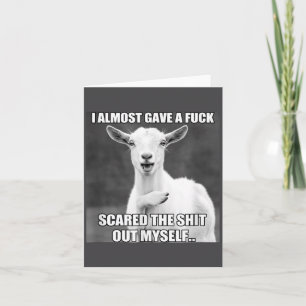 Goat I Almost Gave A For Funny Farm Animal Meme  Card