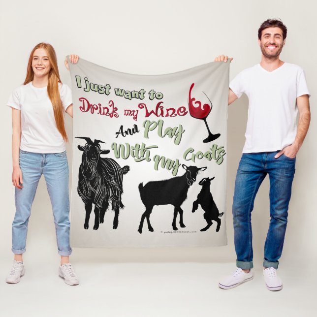 GOAT | Just want to Drink Wine Play with My Goat Fleece Blanket (In Situ)