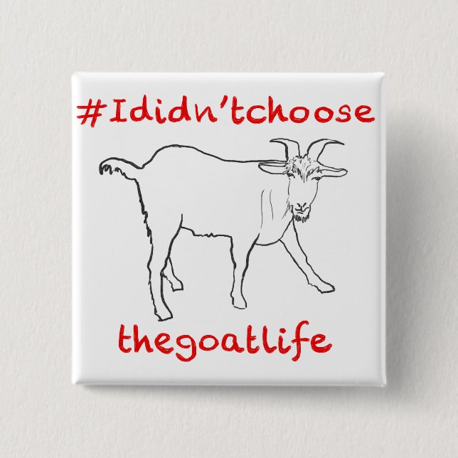 Goat Life Funny Quirky Cute Animal Art Drawing 2 Inch Square Button (Front)