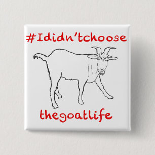 Goat Life Funny Quirky Cute Animal Art Drawing 2 Inch Square Button