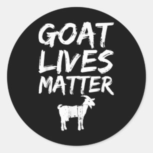 Goat Lives - Cool Funny Goat Lover Gift  Classic Round Sticker