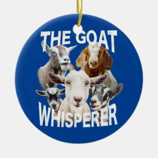 Goat Lover The Goat Whisperer Funny Goats Ceramic Ornament