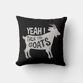 Goat Lovers Goat Joke Gift Throw Pillow