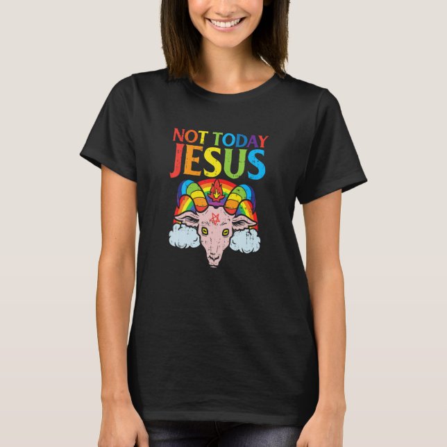 Goat Not Today Jesus Satan Retro Rainbow God Chris T-Shirt (Front)