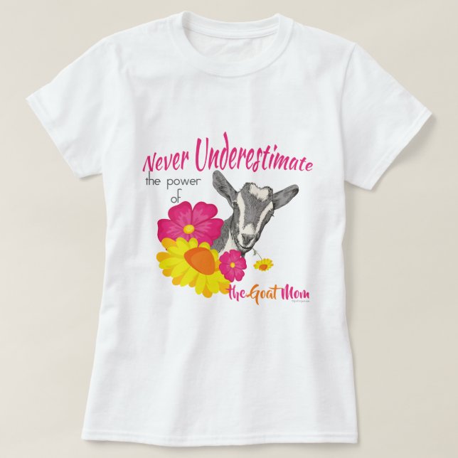 GOAT | Power of the GOAT MOM by GetYerGoat T-Shirt (Design Front)
