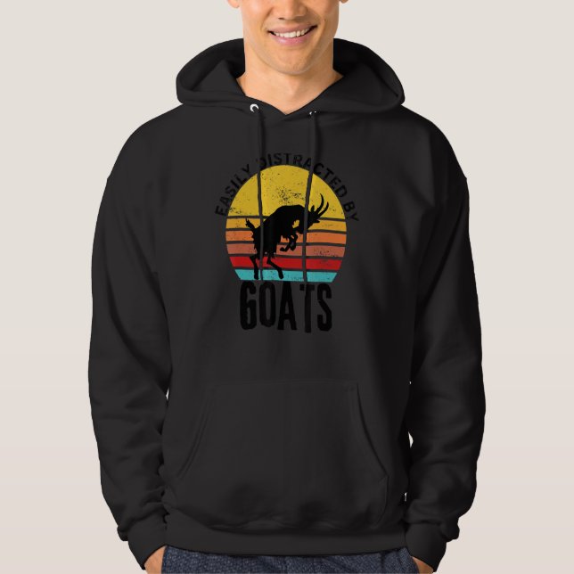 Goat Quote Easily Distracted By Goats Cute Goat Hoodie (Front)