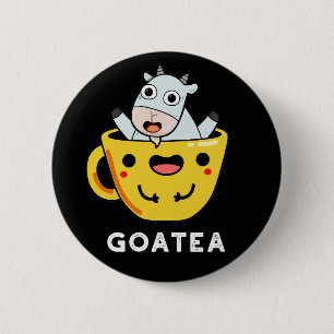 Goatea Funny Goat Tea Pun Dark BG 2 Inch Round Button