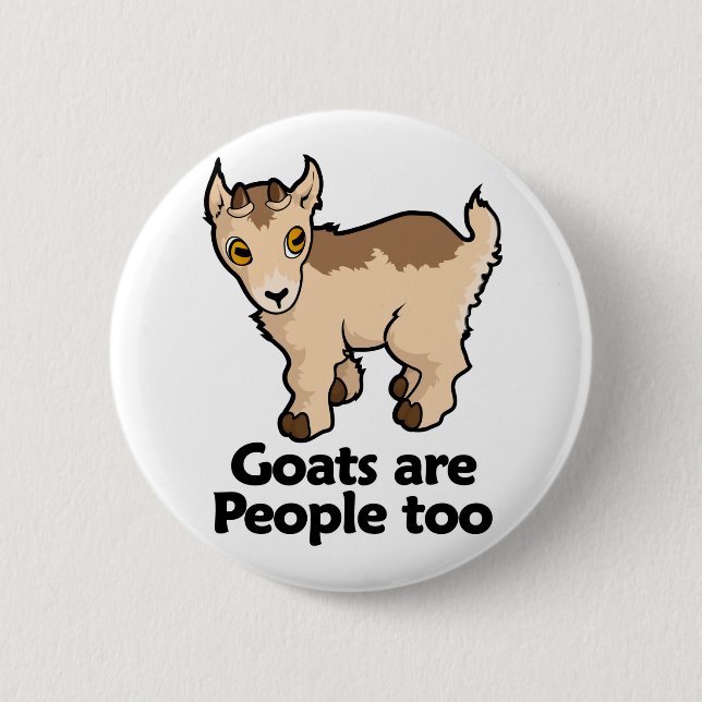 Goats are People too 2 Inch Round Button (Front)