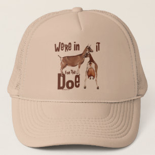 Goats In it for the Doe Dairy Goat Gifts Trucker Hat