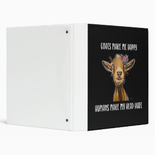 Goats Make Me Happy Goat Lover Binder