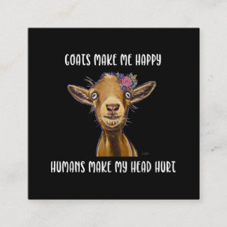 Goats Make Me Happy Goat Lover Square Business Card