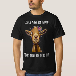 goats make me happy  goat lover T-Shirt