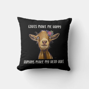 Goats Make Me Happy Goat Lover Throw Pillow