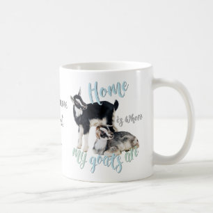 GOATS   Nigerian Dwarf Home is Where MY Goats Are Coffee Mug