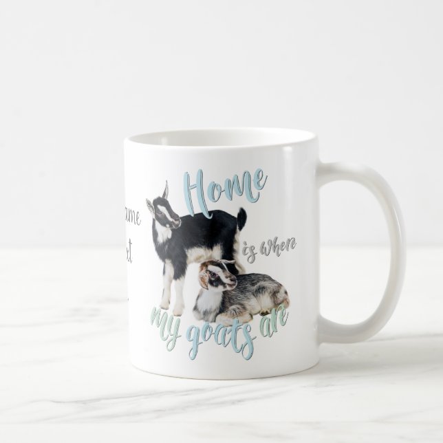 GOATS | Nigerian Dwarf Home is Where MY Goats Are Coffee Mug (Right)