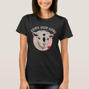 Goats Over Guys Funny Goat Lover Valentine's Day P T-Shirt