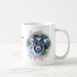 GOATS   Pygmy Home is Where MY Goats Are Coffee Mug