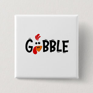 Gobble Funny Thanksgiving Turkey Feast  2 Inch Square Button