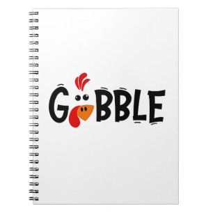 Gobble Funny Thanksgiving Turkey Feast  Notebook
