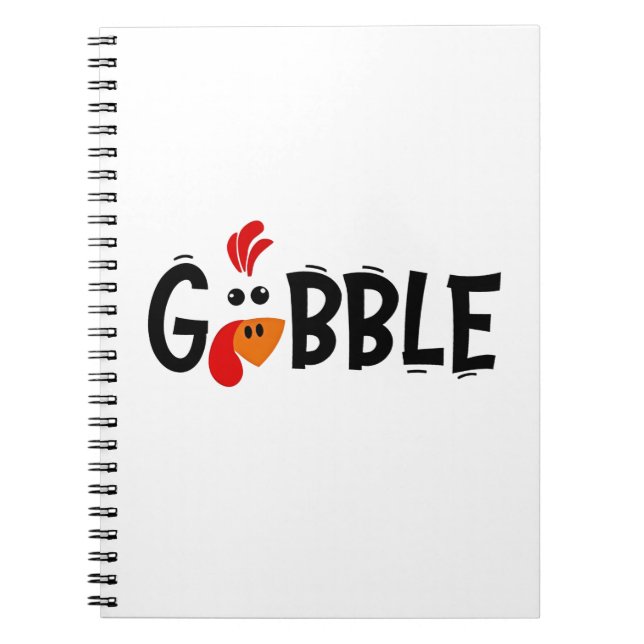 Gobble Funny Thanksgiving Turkey Feast  Notebook (Front)
