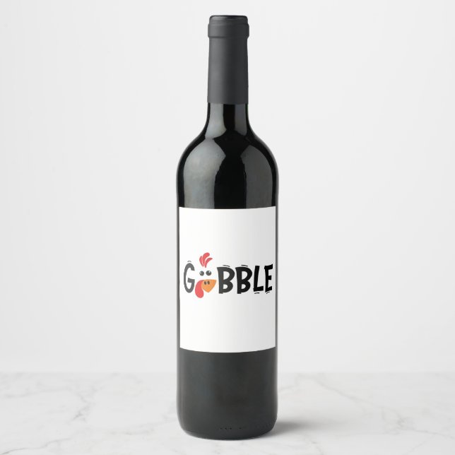 Gobble Funny Thanksgiving Turkey Feast  Wine Label (Front)