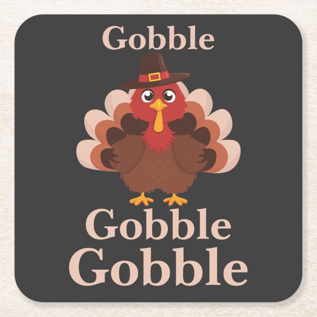 Gobble gobble  Funny  Cute Thanksgiving Turkey  Square Paper Coaster (Front)