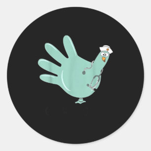 Gobble Gobble Funny Thanksgiving Nurse Humor  Classic Round Sticker