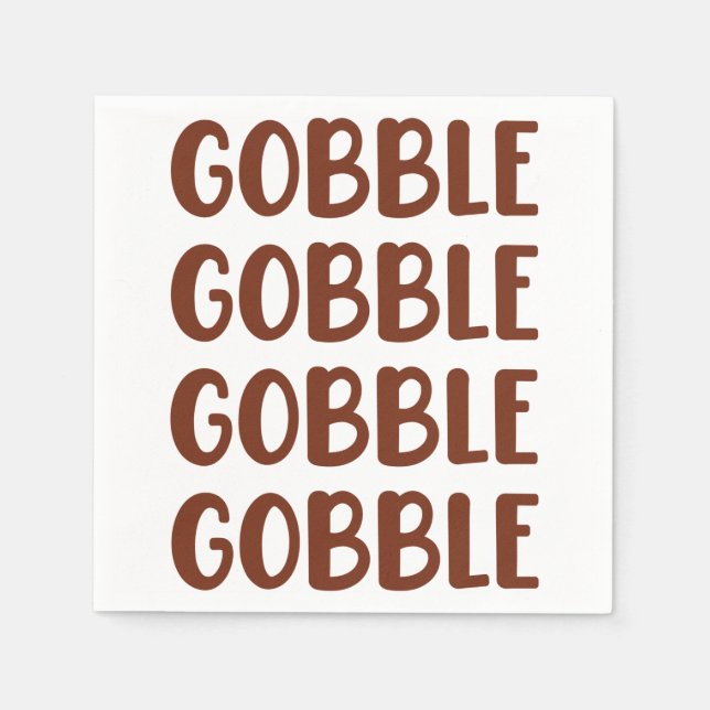 Gobble Gobble Funny Turkey Thanksgiving Gift Napkin (Front)