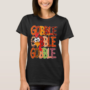 Gobble Gobble Funny Turkey Thanksgiving Women Girl T-Shirt