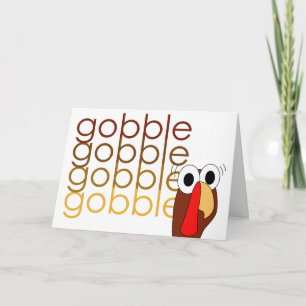Gobble Gobble Gobble Greeting Card