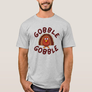 Gobble Gobble Thanksgiving T-Shirt