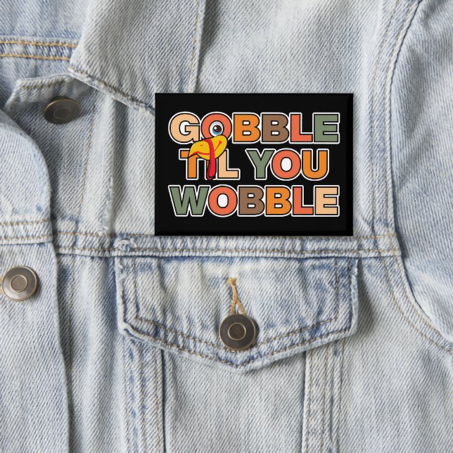Gobble Gobble Till You Wobble Funny Thanksgiving (Creator Uploaded)