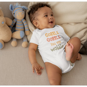 Gobble Gobble Till You Wobble   Thanksgiving  Baby Bodysuit