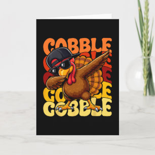 Gobble Gobble Turkey Day Happy Thanksgiving Men Wo Card