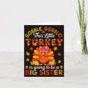 Gobble Little Turkey Is Going To Be Big Brother Th Card
