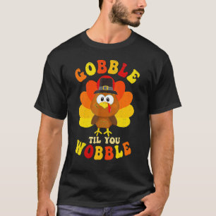 Gobble Til You Wobble Cute Turkey Thanksgiving Kid T-Shirt