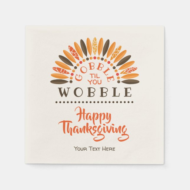 Gobble Til You Wobble - Personalized Thanksgiving Napkin (Front)