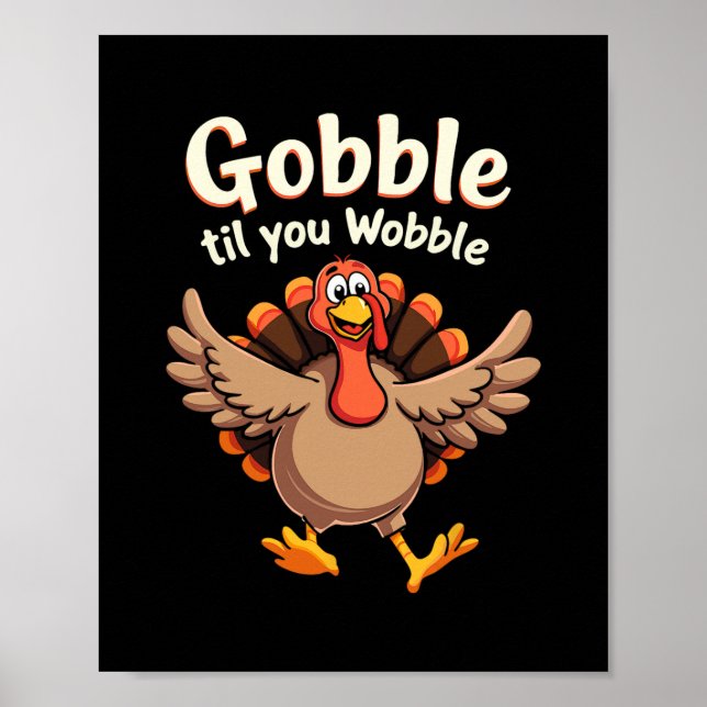 Gobble Til You Wobble Retro Fall Turkey Design  Poster (Front)