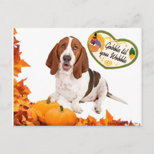 Gobble til you Wobble Thanksgiving Basset Holiday Postcard