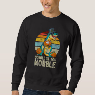 Gobble Til You Wobble Thanksgiving Boys Dinosaur T Sweatshirt